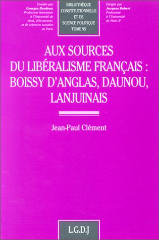 Aux sources du libéralisme français. 9782275018829