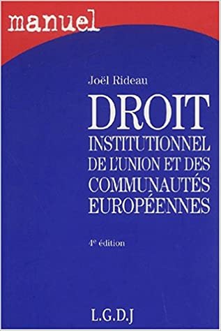 Droit institutionnel de l'union et des communautés européennes. 9782275020044