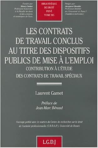 Les contrats de travail conclus au titre des dispositifs publics de mise à l'emploi. 9782275022963