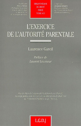 L'exercice de l'autorité parentale. 9782275024738