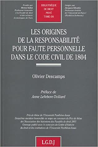 Les origines de la responsabilité pour faute personnelle dans le Code Civil de 1804