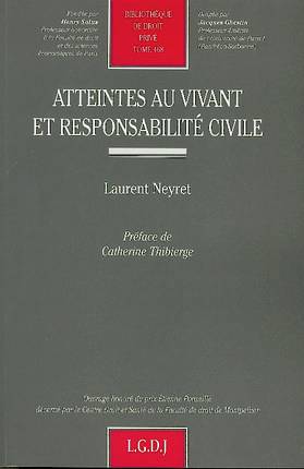 Atteintes au vivant et responsabilité civile. 9782275030647