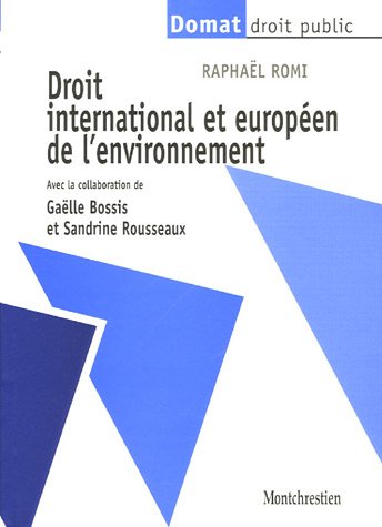 Droit international et européen de l'environnment. 9782707614339