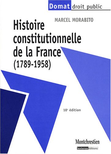 Histoire constitutionnelle de la France. 9782707616043