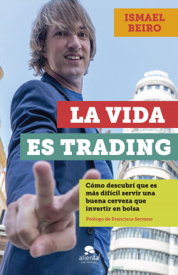 La vida es trading. 9788413440828