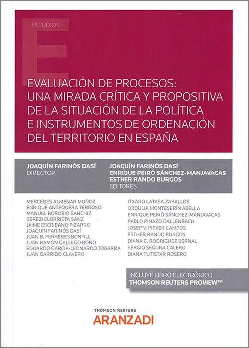 Evaluación de procesos: una mirada crítica y propositiva de la situación de la política e instrumentos de Ordenación del Territorio en España. 9788413900018