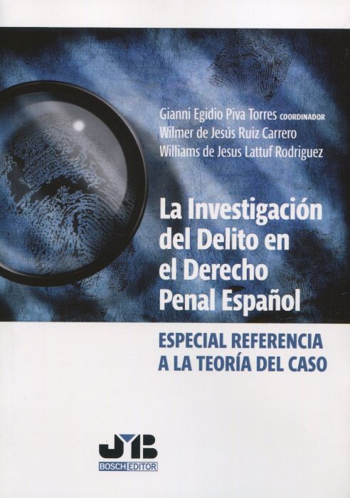La investigación del delito en el Derecho penal español. 9788412350326