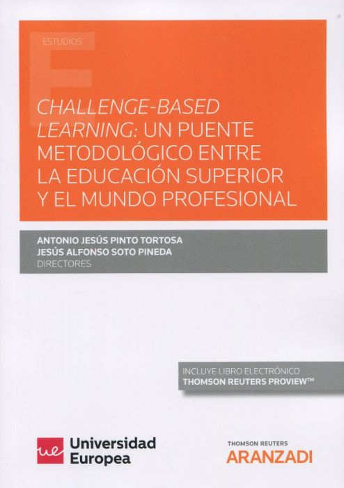 Challenge-Based Learning: un puente metodológico entre la Educación Superior y el mundo profesional. 9788413459097