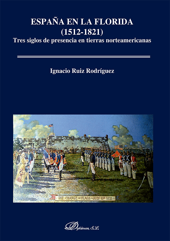 España en La Florida (1512-1821). 9788413774343