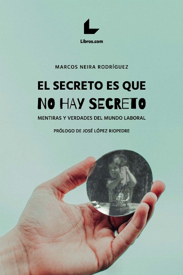 El secreto es que no hay secreto. 9788418527210