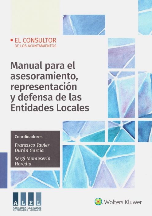 Manual para el asesoramiento, representación y defensa de las Entidades Locales