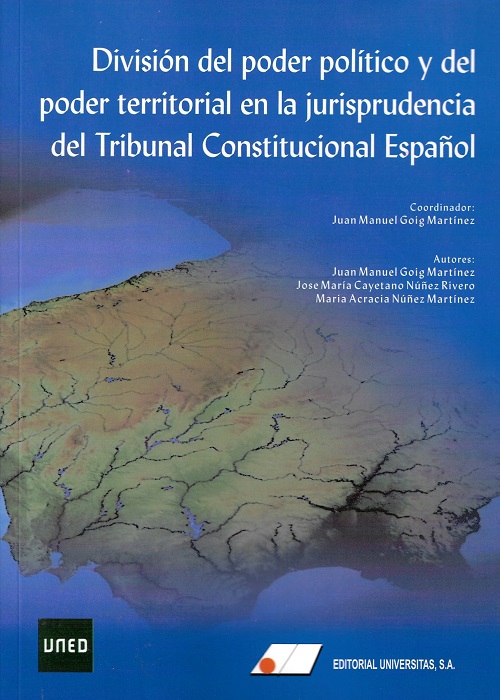 División del poder político y del poder territorial en la jurisprudencia del Tribunal Constitucional Español. 9788479915643