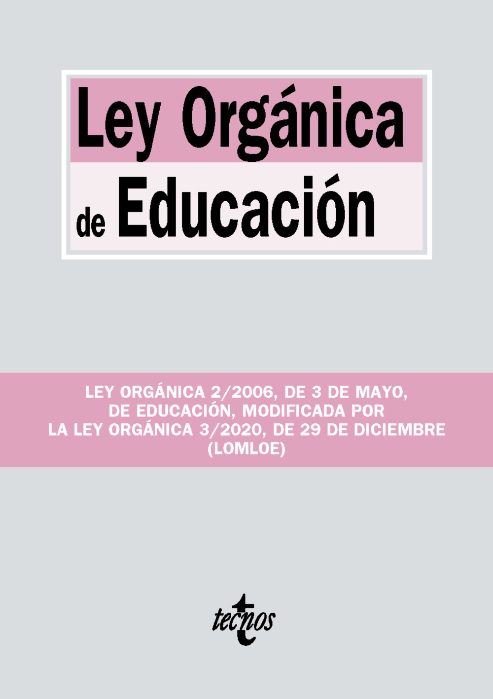 Ley Orgánica de Educación. 9788430982158