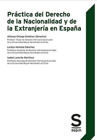 Práctica del Derecho de la nacionalidad y de la extranjería en España. 9788413880198