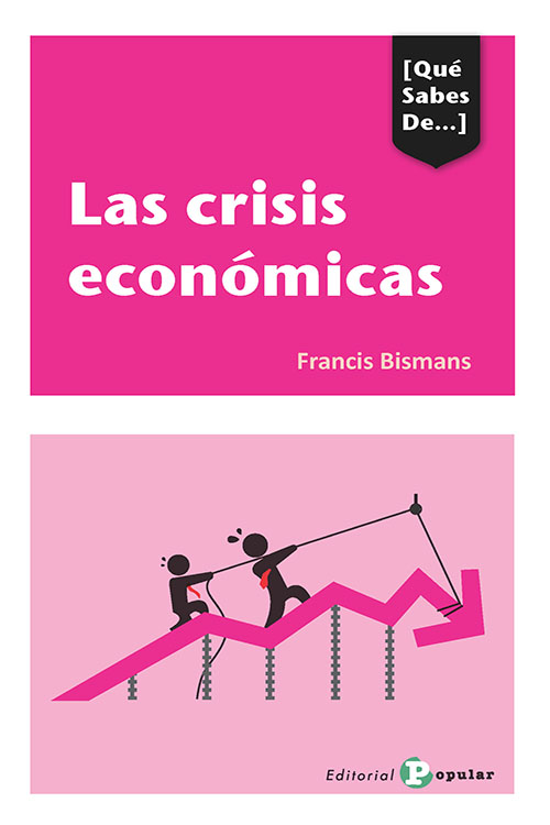Las crisis económicas. 9788478848423