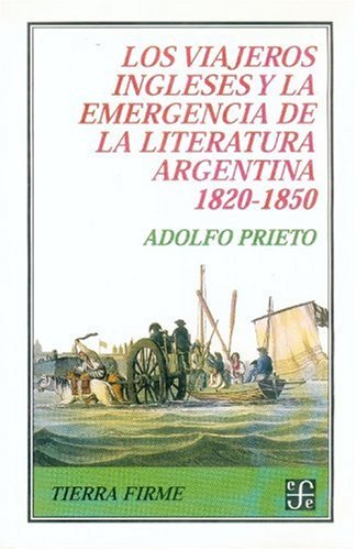 Los viajeros ingleses y la emergencia de de la literatura argentina