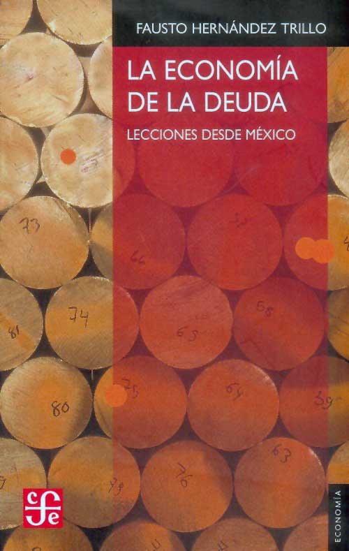 La economía de la deuda. 9789681669713
