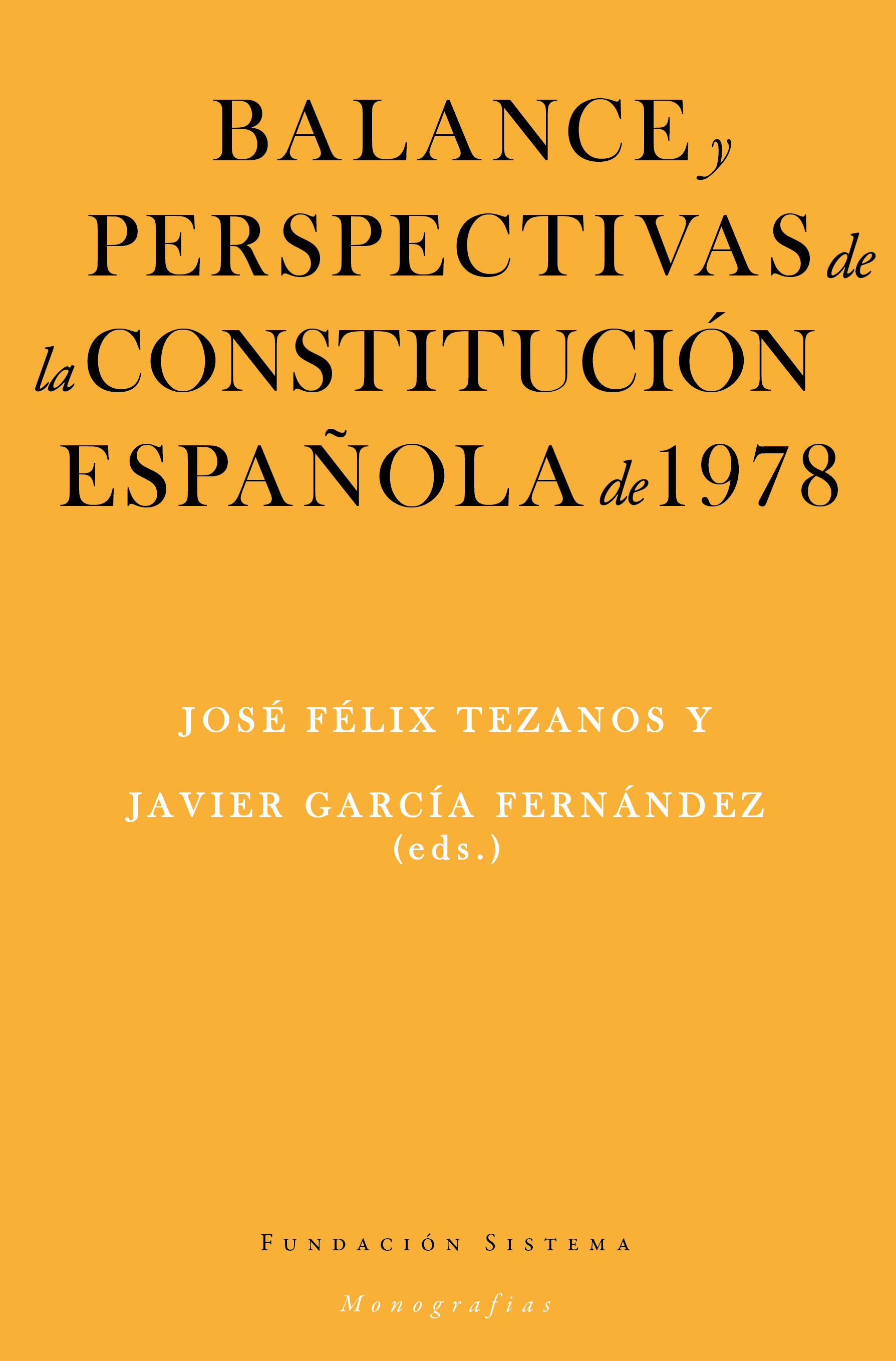 Balance y perspectivas de la Constitución española de 1978. 9788418236792