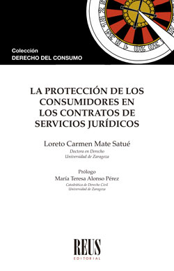 La protección de los consumidores en los contratos de servicios jurídicos. 9788429024890
