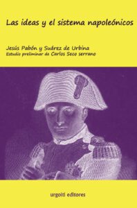 Las ideas y el sistema napoleónico. 9788493247966