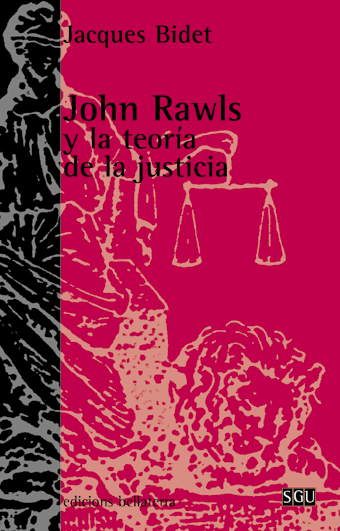 John Rawls y la teoría de la justicia. 9788472901445