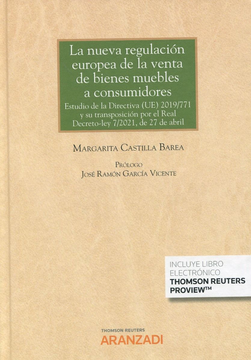 La nueva regulación europea de la venta de bienes muebles a consumidores. 9788413456676