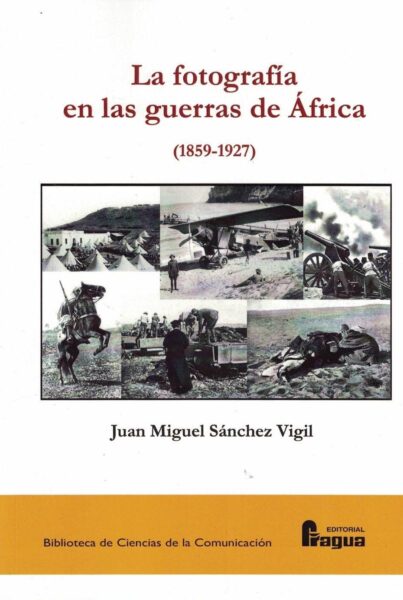 La fotografía en las guerras de África. 9788470749124