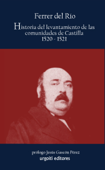 Historia del levantamiento de las Comunidades de Castilla 1520-1521. 9788493339890