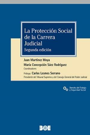 La protección social de la carrera judicial. 9788434027152
