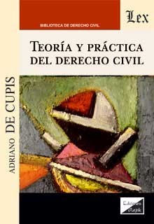 Teoría y práctica del Derecho civil. 9789563926811