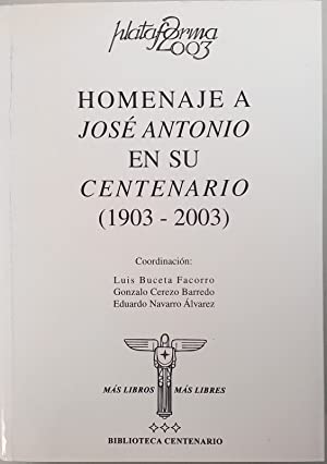 Homenaje a José Antonio en su centenario. 9788496198135
