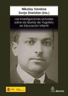 Las investigaciones actuales sobre las teorías de Vygotsky en Educación Infantil