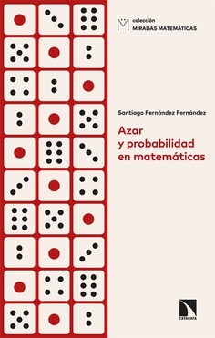 Azar y probabilidad en matemáticas. 9788413522746