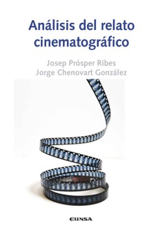 Análisis del relato cinematográfico. 9788431336332