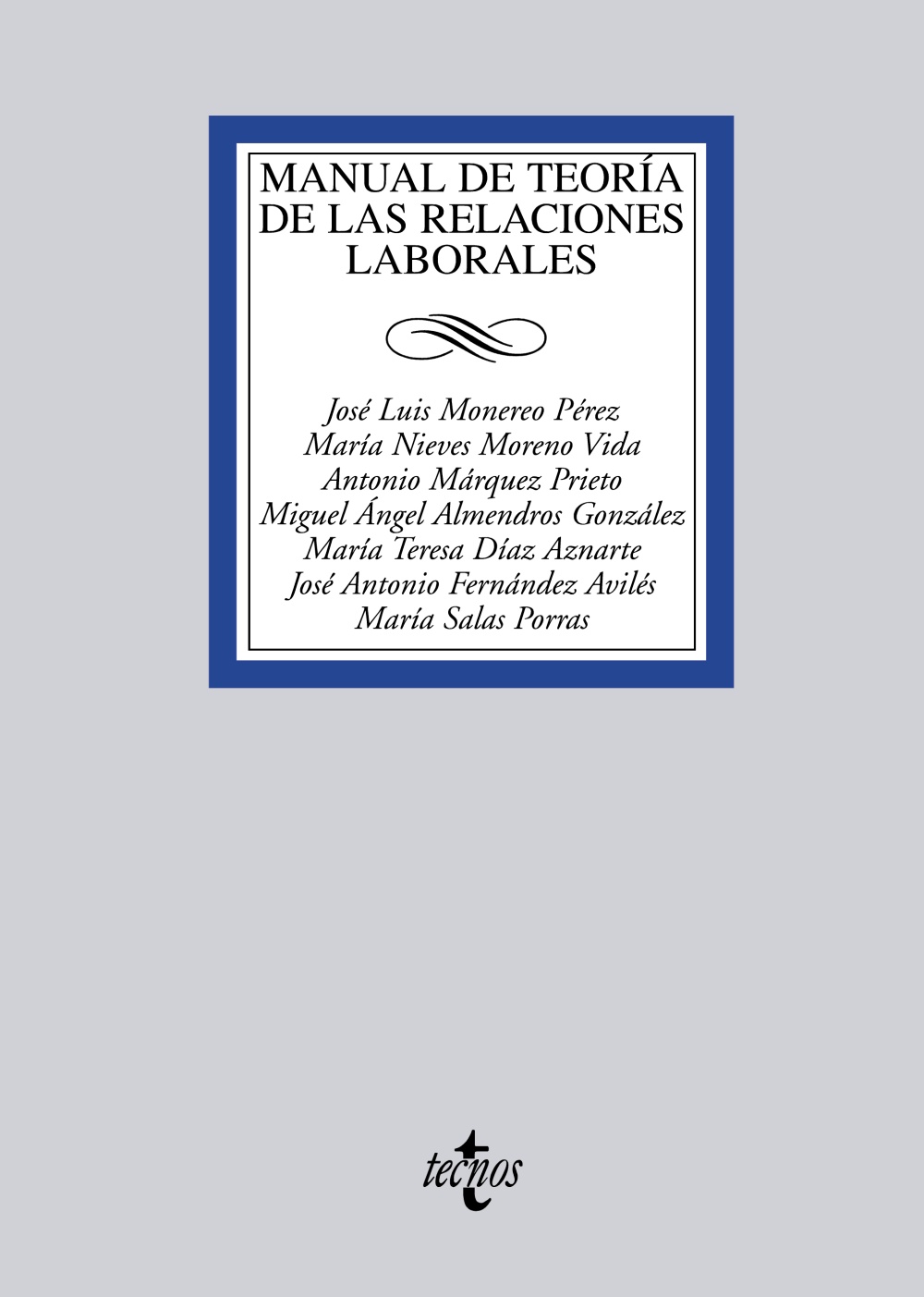Manual de teoría de las relaciones laborales. 9788430953868