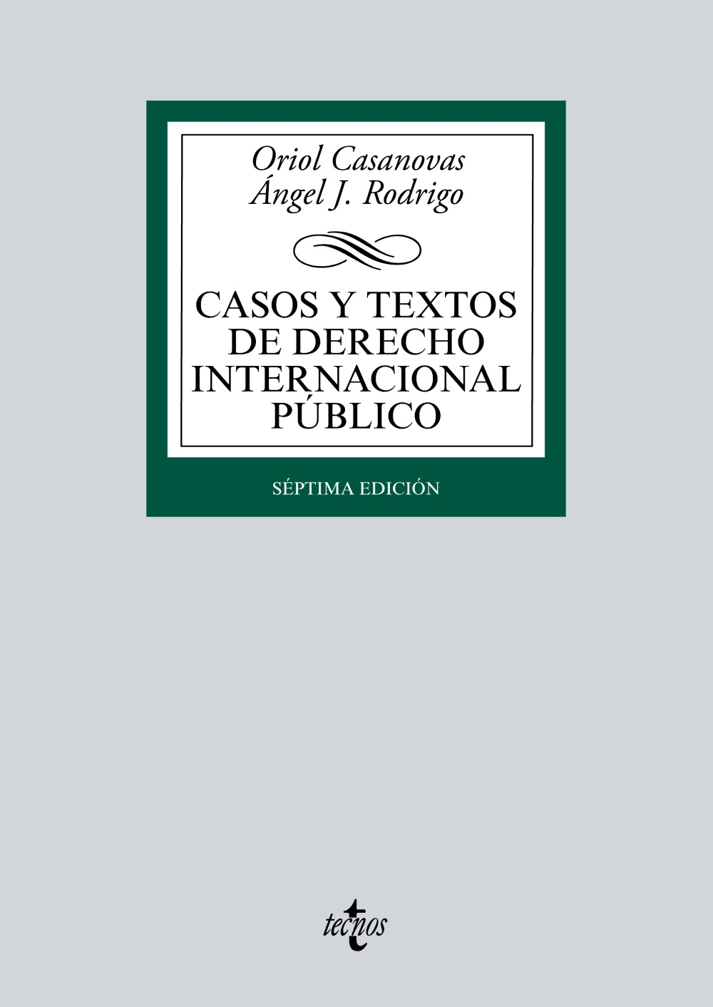Casos y textos de Derecho internacional público. 9788430969661