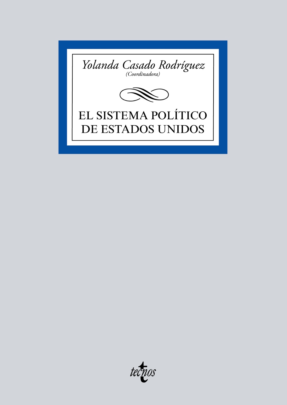El sistema político de Estados Unidos. 9788430970711
