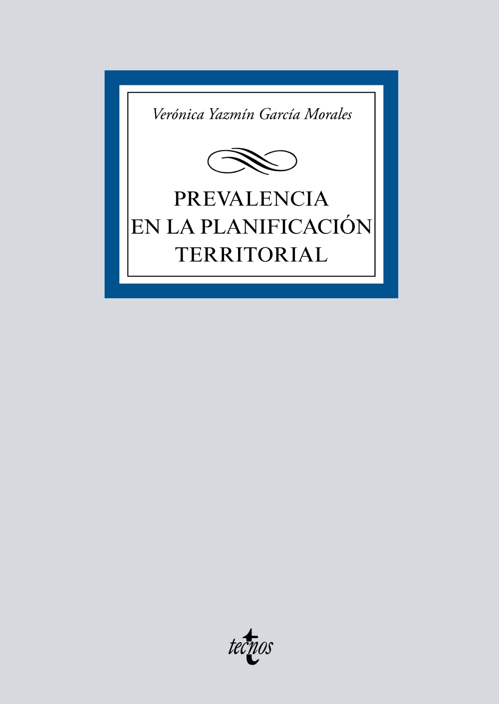 Prevalencia en la planificación territorial. 9788430978397