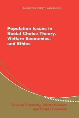 Population issues in social choice theory, welfare economics, and ethic. 9780521532587