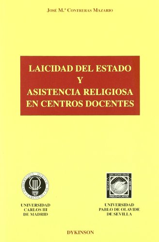Laicidad del Etado y asistencia religiosa en centros docentes. 9788481559088