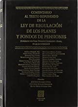 Comentarios al texto refundido de la Ley de regulación de los planes y fondos de pensiones. 9788484447368