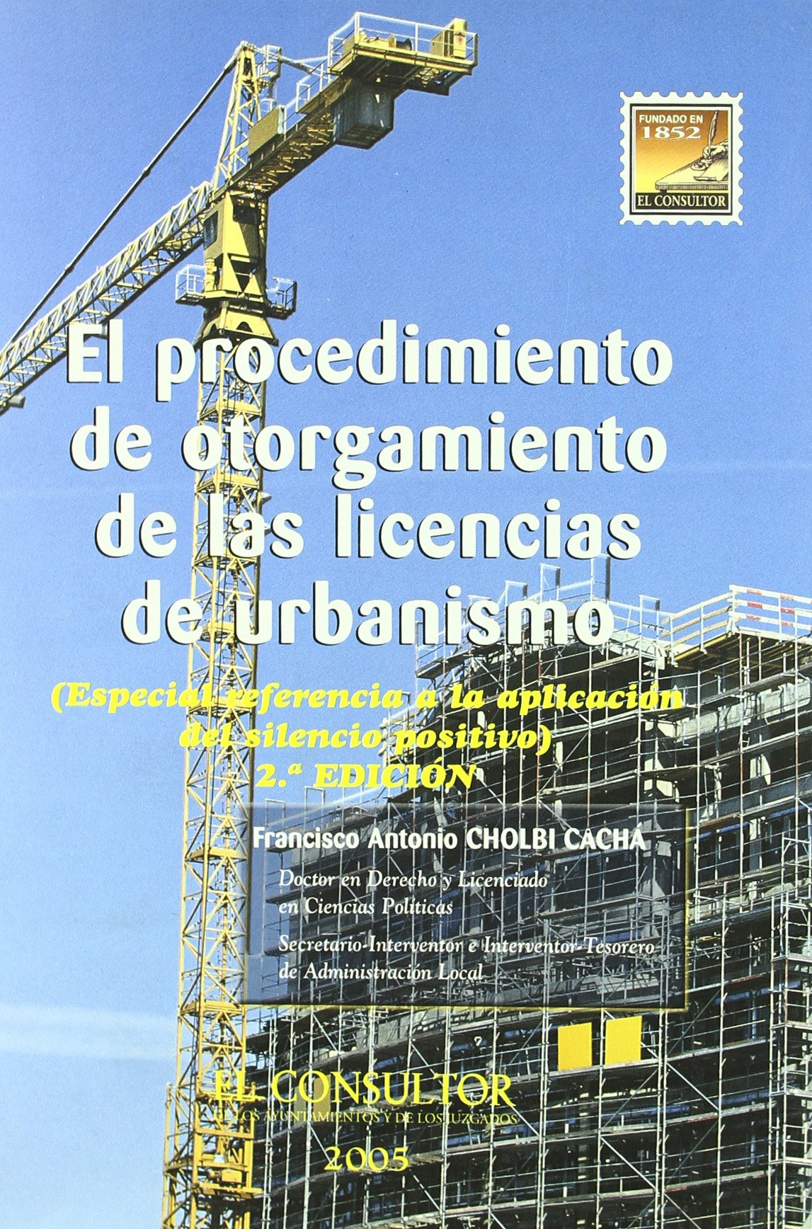 El procedimiento de otorgamiento de las licencias de urbanismo