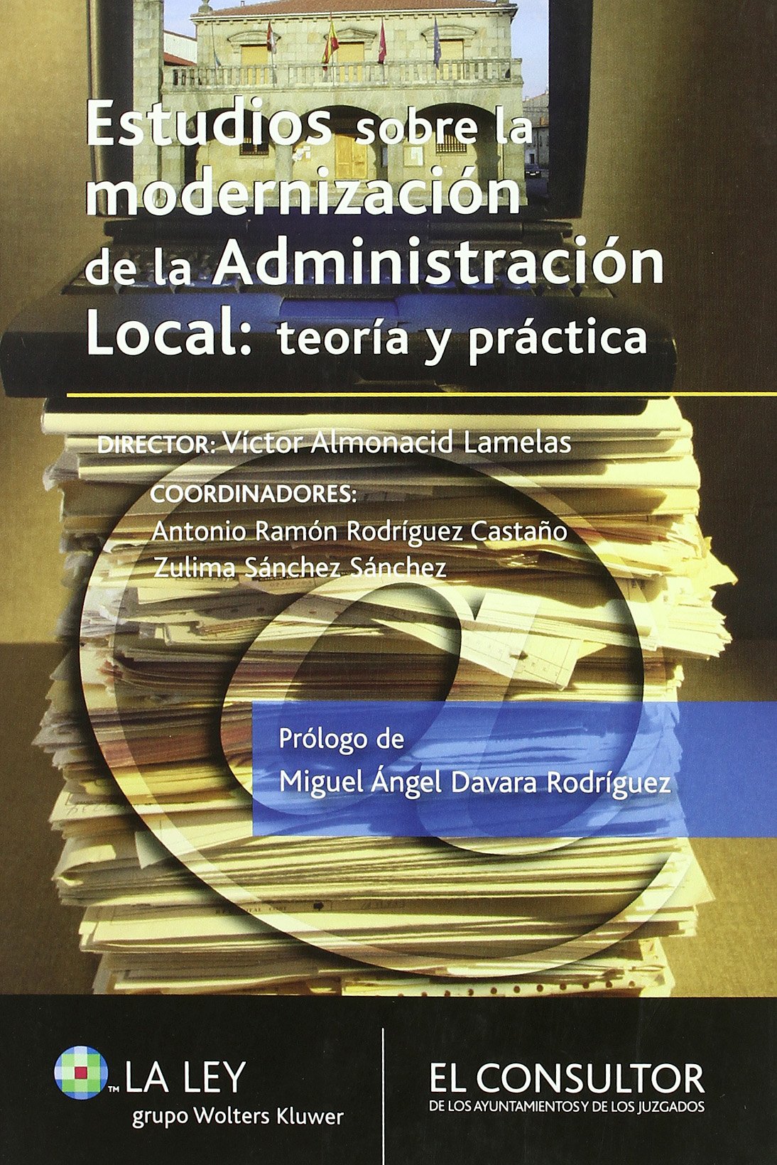 Estudios sobre la modernización de la Administración local. 9788470524493