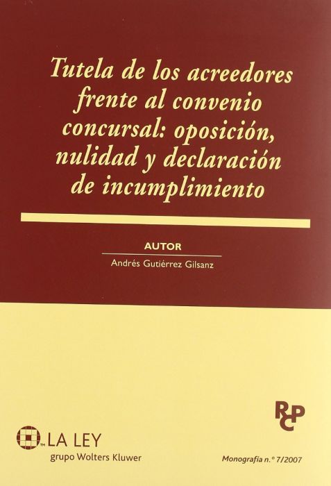 Tutela de los acreedores frente al convenio concursal. 9788497258814