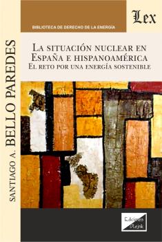 La situación nuclear en España e Hispanoamérica. 9789563929942