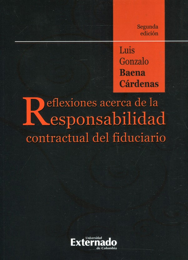 Reflexiones acerca de la responsabilidad contractual del fiduciario. 9789587905120