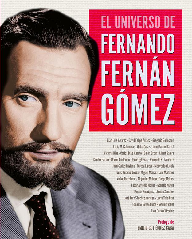 El universo de Fernando Fernán Gómez. 9788418181245