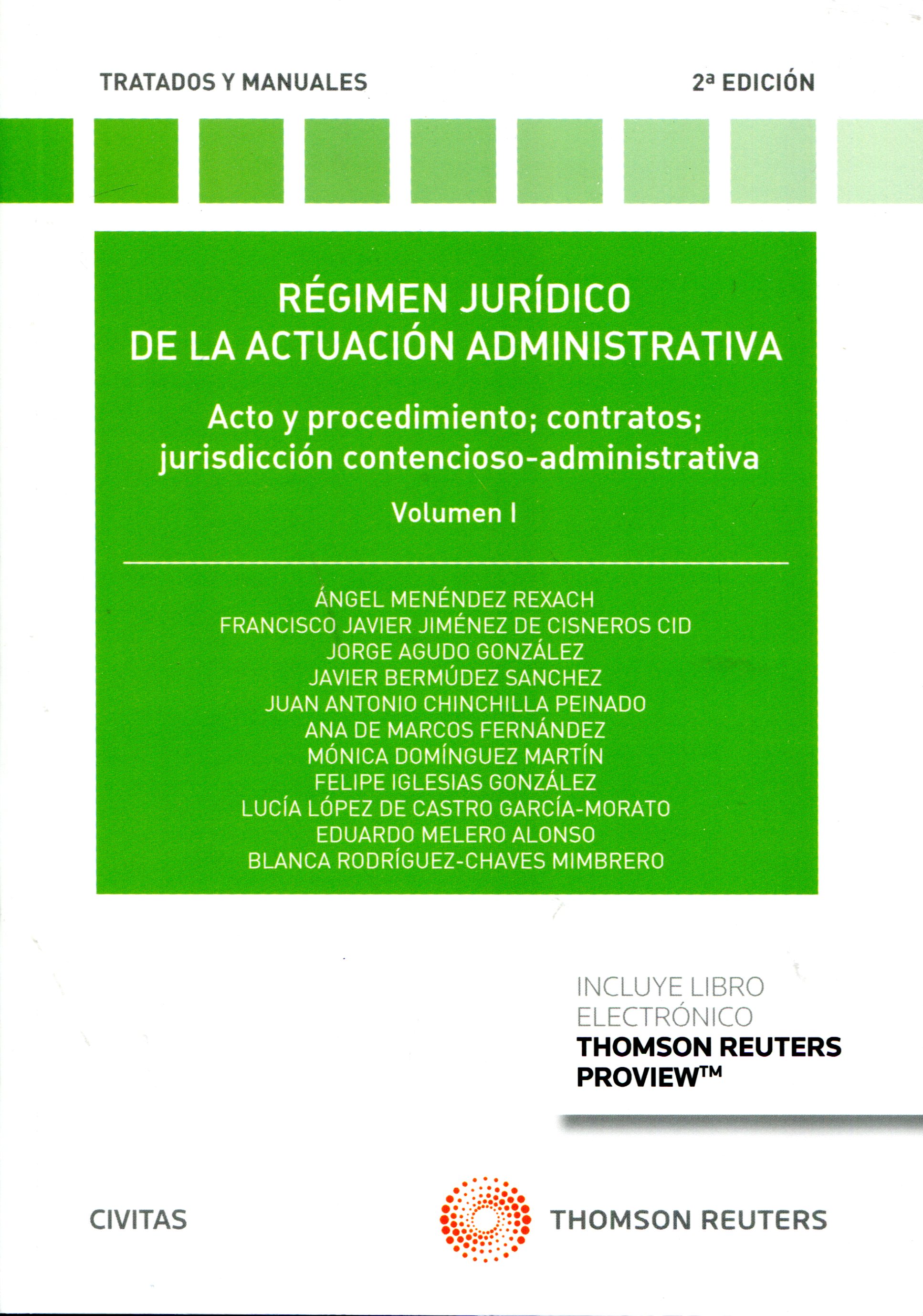 Régimen jurídico de la actuación administrativa. 9788413464268