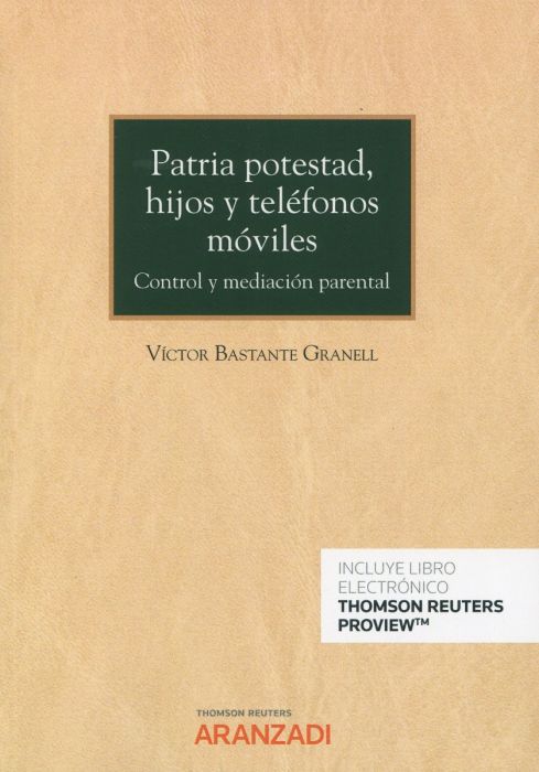 Patria potestad, hijos y teléfonos móviles. 9788413908717