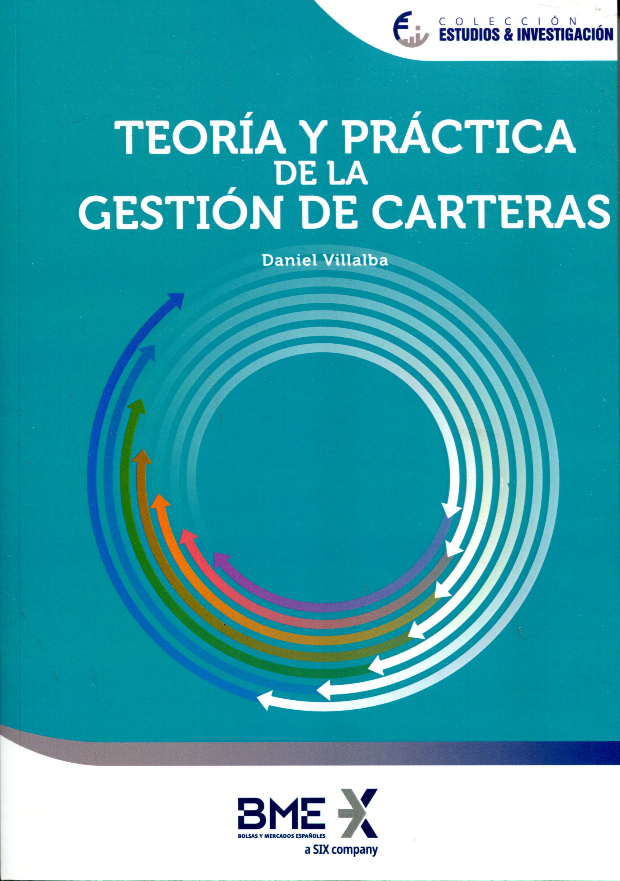 Teoría y práctica de la gestión de carteras. 9788409323852